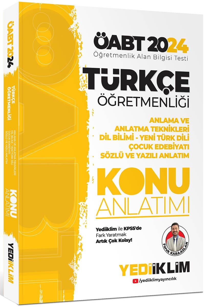Yediiklim 2024 ÖABT Türkçe Öğretmenliği Anlama ve Anlatma Teknikleri Dil Bilimi Yeni Türk Dili Çocuk Edebiyatı Sözlü ve Yazılı Anlatım Konu Anlatımı