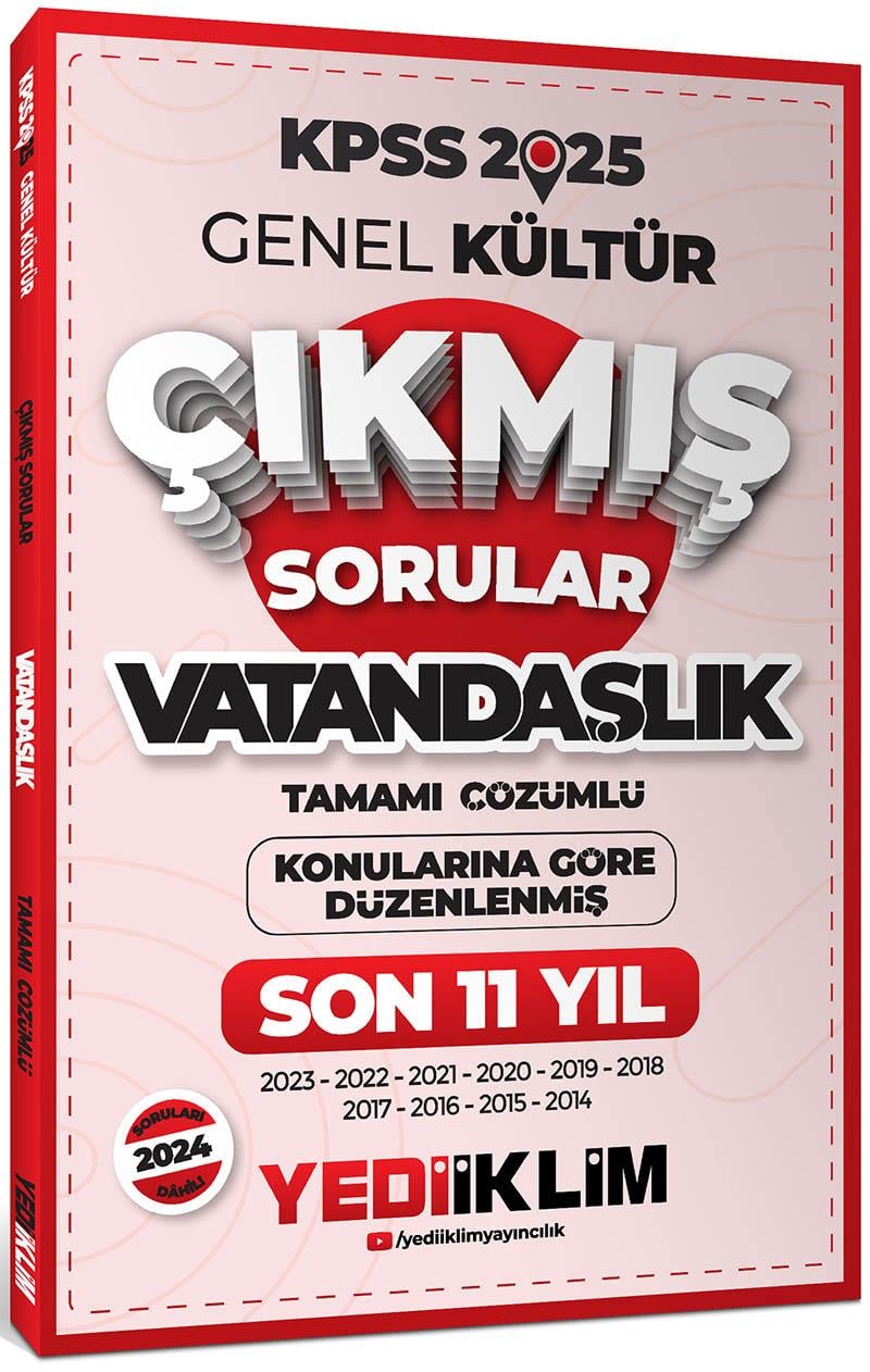 Yediiklim 2025 KPSS Genel Kültür Lisans Vatandaşlık Konularına Göre Tamamı Çözümlü Son 11 Yıl Çıkmış Sorular