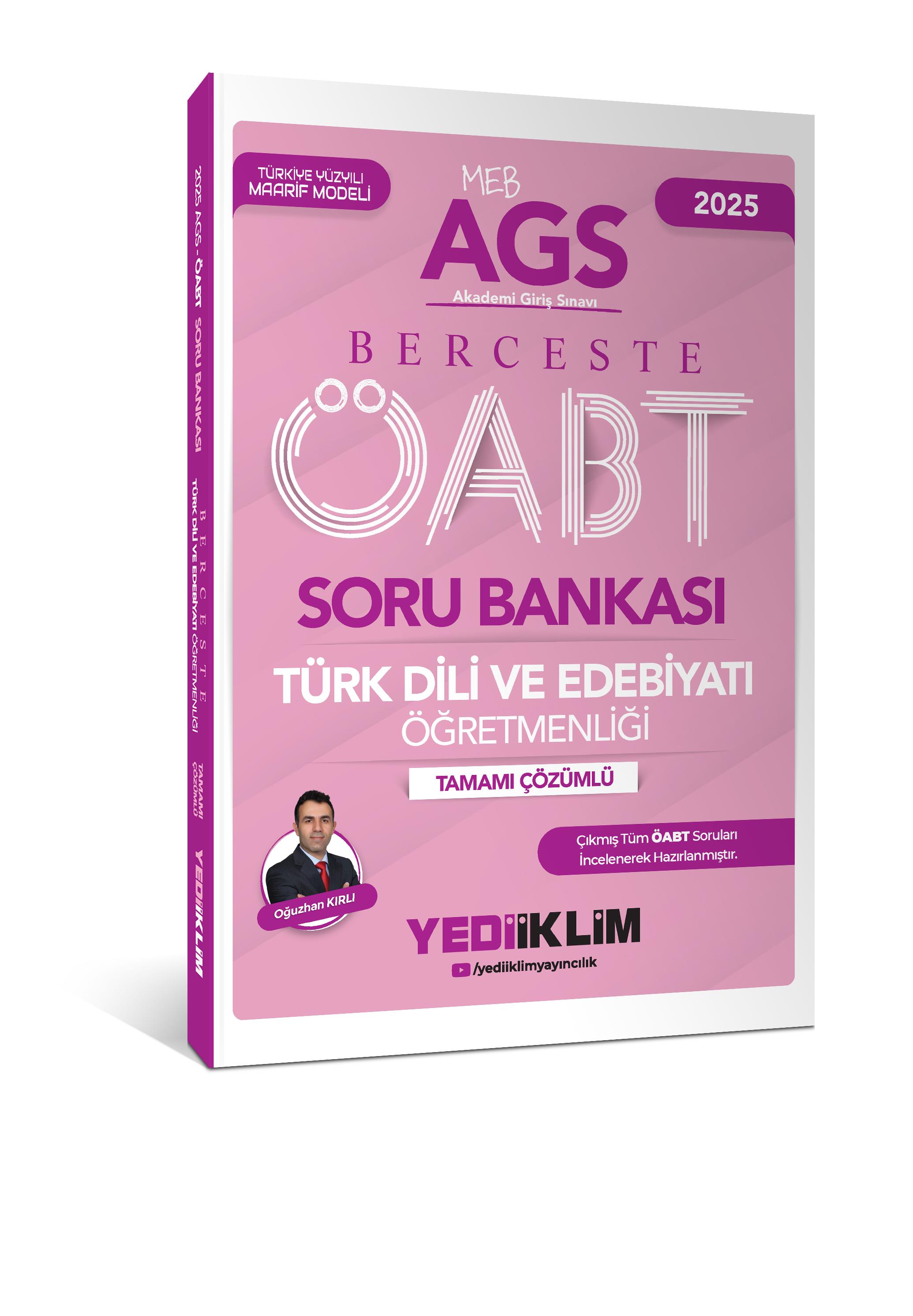 Yediiklim 2025 MEB-AGS ÖABT Berceste Türk Dili Ve Edebiyatı Öğretmenliği Tamamı Çözümlü Soru Bankası