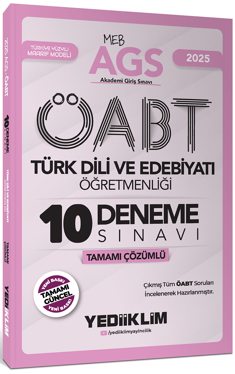 Yediiklim 2025 MEB AGS ÖABT Türk Dili ve Edebiyatı Öğretmenliği Tamamı Çözümlü 10 Deneme Sınavı