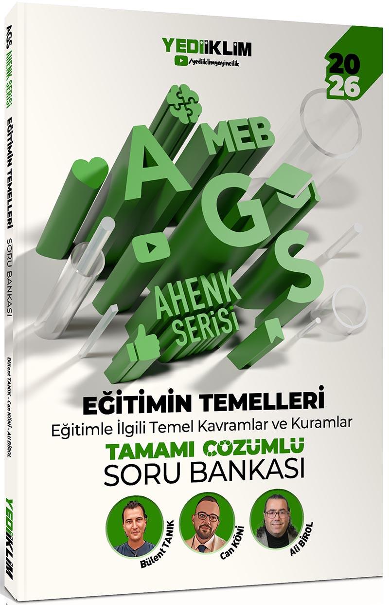 Yediiklim 2026 MEB AGS Ahenk Serisi Eğitimin Temelleri Eğitimle İlgili Temel Kavramlar ve Kuramlar Tamamı Çözümlü Soru Bankası