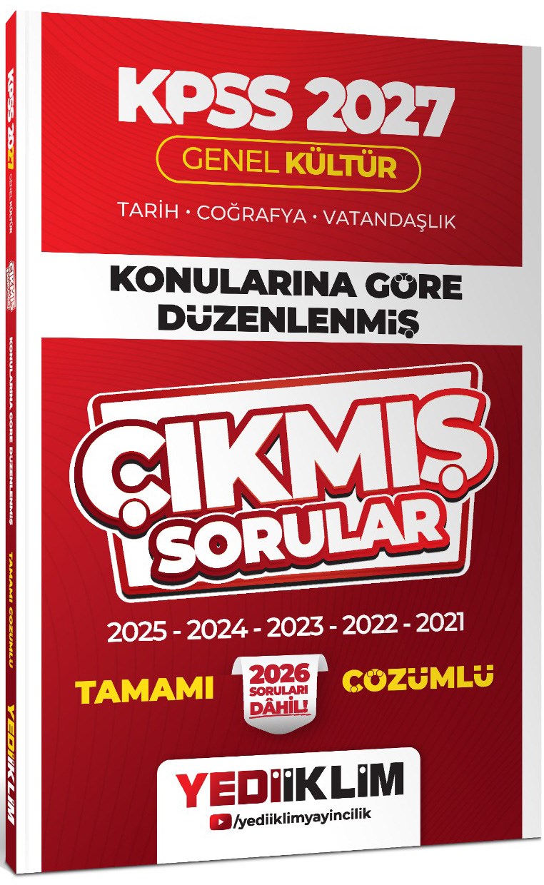 Yediiklim 2027 KPSS Genel Kültür Konularına Göre Düzenlenmiş Tamamı Çözümlü Çıkmış Sorular