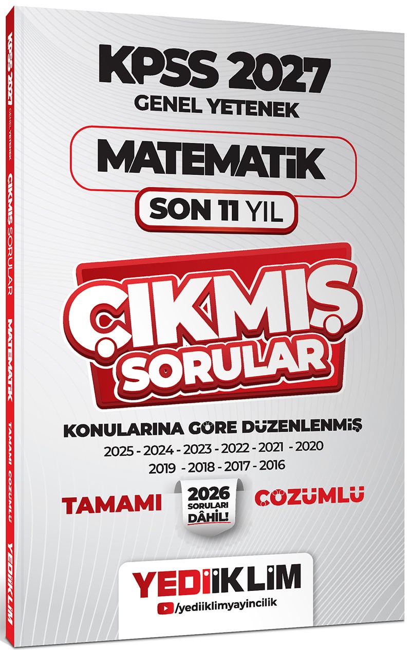 Yediiklim 2027 KPSS Genel Yetenek Matematik Konularına Göre Tamamı Çözümlü Son 11 Yıl Çıkmış Sorular