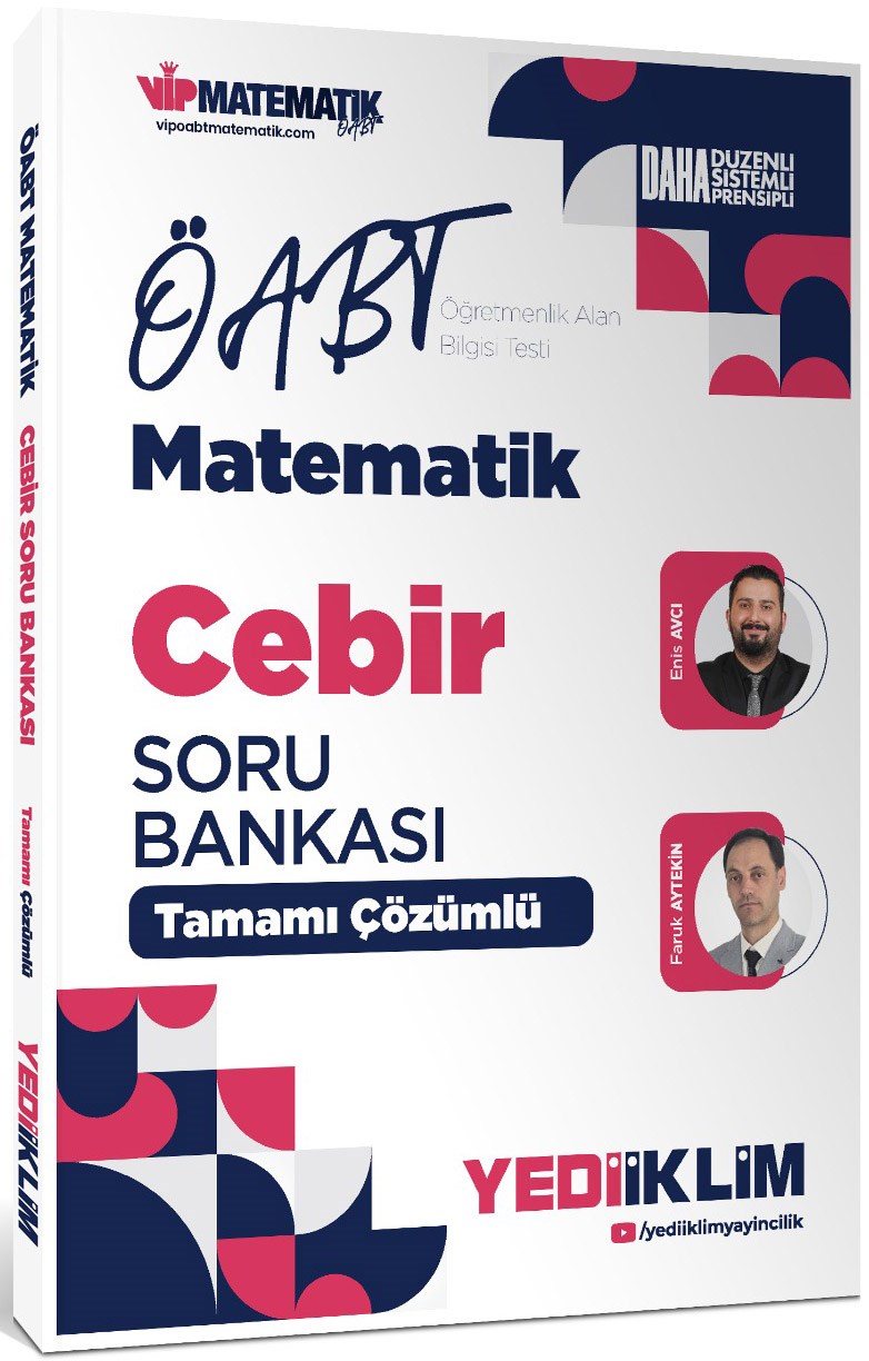 Yediiklim 2027 ÖABT Matematik Öğretmenliği Cebir Tamamı Çözümlü Soru Bankası