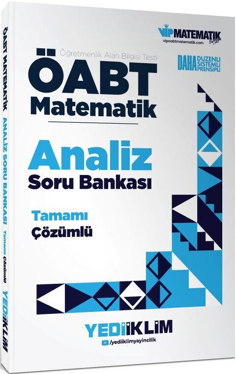 Yediiklim ÖABT Matematik Öğretmenliği Analiz Tamamı Çözümlü Soru Bankası
