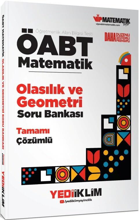 Yediiklim ÖABT Matematik Öğretmenliği Olasılık ve Geometri Tamamı Çözümlü Soru Bankası