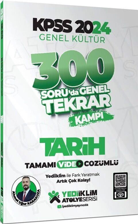 Yediiklim Yayınları 2024 KPSS Genel Kültür Tarih 300 Soruda Tamamı Video Çözümlü Genel Tekrar Kampı