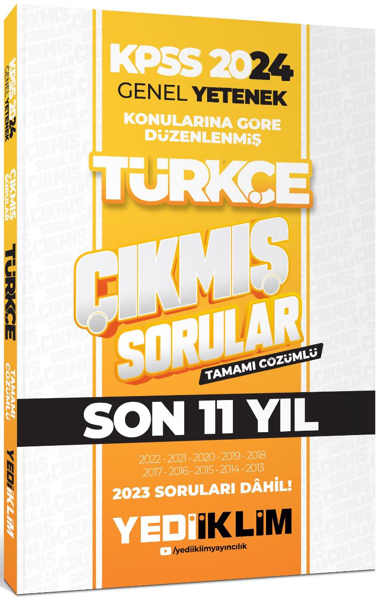 Yediiklim Yayınları 2024 KPSS Genel Yetenek Lisans Türkçe Konularına Göre Tamamı Çözümlü Çıkmış Sorular