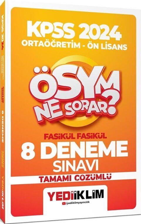 Yediiklim Yayınları 2024 KPSS Ortaöğretim Önlisans ÖSYM Ne Sorar Fasikül Tamamı Çözümlü 8 Deneme