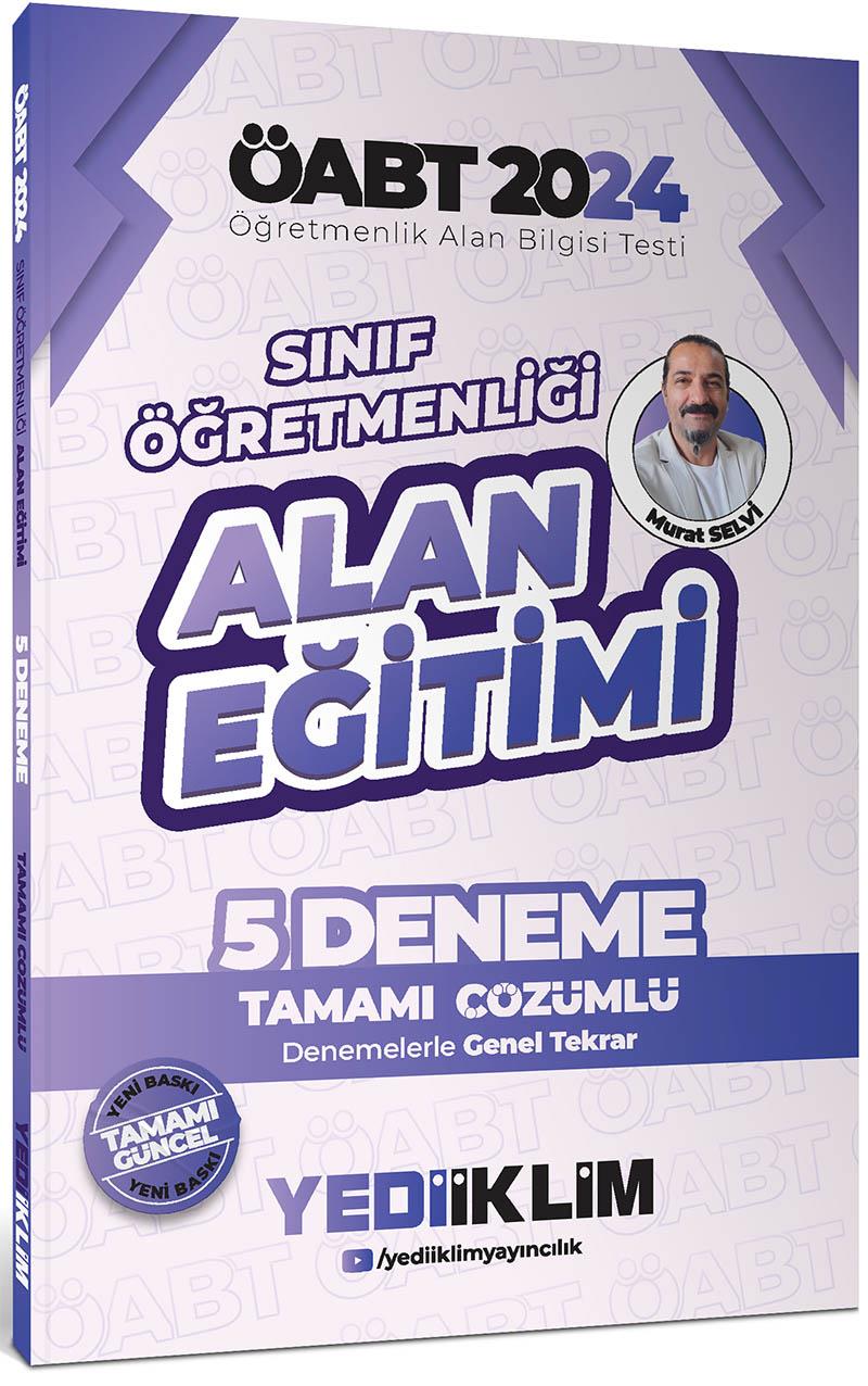 Yediiklim Yayınları 2024 ÖABT Sınıf Öğretmenliği Alan Eğitimi Tamamı Çözümlü 5 Deneme