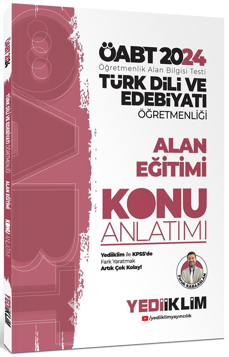 Yediiklim Yayınları 2024 ÖABT Türk Dili Ve Edebiyatı Öğretmenliği Alan Eğitimi Konu Anlatımı