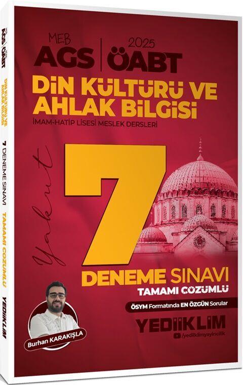 Yediiklim Yayınları 2025 2025 MEB AGS ÖABT Din Kültürü ve Ahlak Bilgisi Öğretmenliği Tamamı Çözümlü 7 Deneme Sınavı