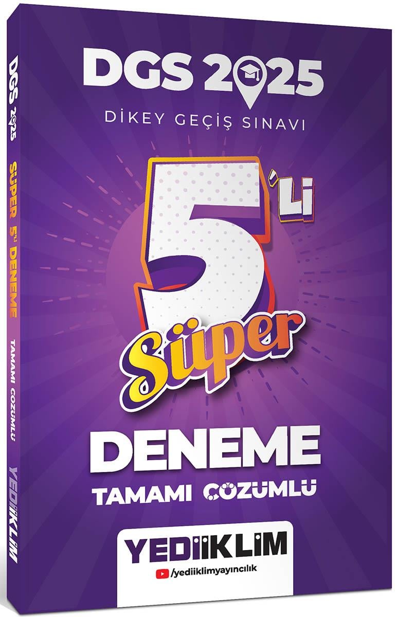 Yediiklim Yayınları 2025 DGS Tamamı Çözümlü Süper 5 li Deneme