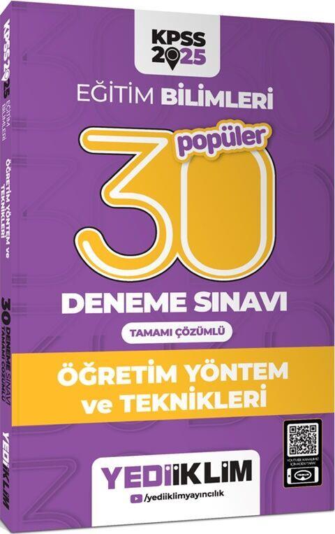 Yediiklim Yayınları 2025 KPSS Eğitim Bilimleri 30 Popüler Öğretim Yöntem ve Teknikleri Tamamı Çözümlü Deneme Sınavı