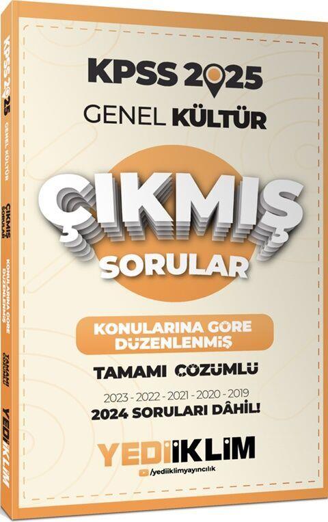 Yediiklim Yayınları 2025 KPSS Genel Kültür Konularına Göre Düzenlenmiş Tamamı Çözümlü Çıkmış Sorular