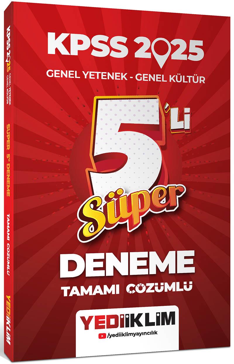 Yediiklim Yayınları 2025 KPSS Genel Yetenek Genel Kültür Tamamı Çözümlü Süper 5 li Deneme