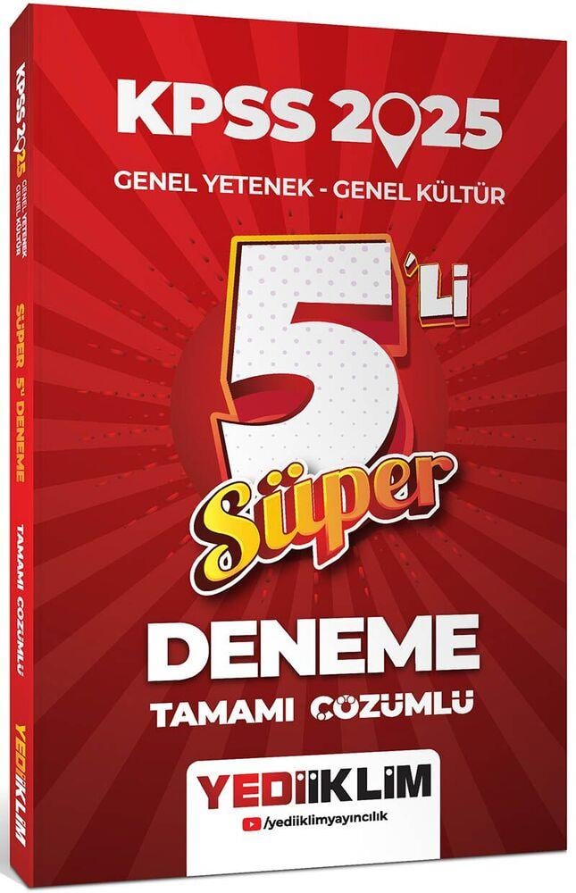 Yediiklim Yayınları 2025 KPSS Genel Yetenek Genel Kültür Tamamı Çözümlü Süper 5 li Deneme