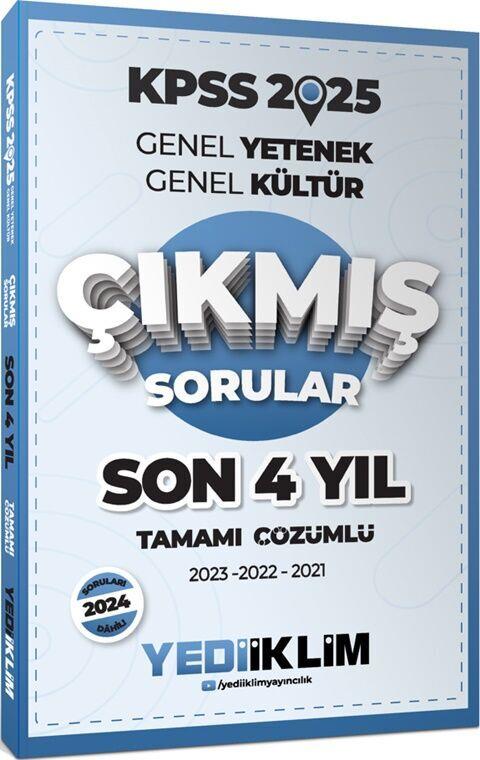 Yediiklim Yayınları 2025 KPSS Genel Yetenek Genel Kültür Son 4 Yıl Tamamı Çözümlü Çıkmış Sorular
