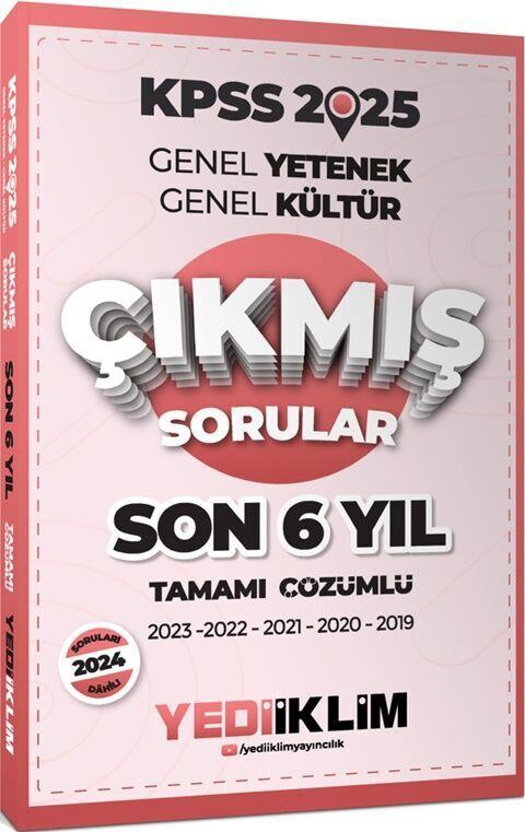 Yediiklim Yayınları 2025 KPSS Genel Yetenek Genel Kültür Son 6 Yıl Tamamı Çözümlü Çıkmış Sorular