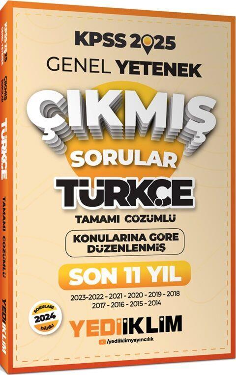 Yediiklim Yayınları 2025 KPSS Genel Yetenek Lisans Türkçe Konularına Göre Tamamı Çözümlü Son 11 Yıl Çıkmış Sorular