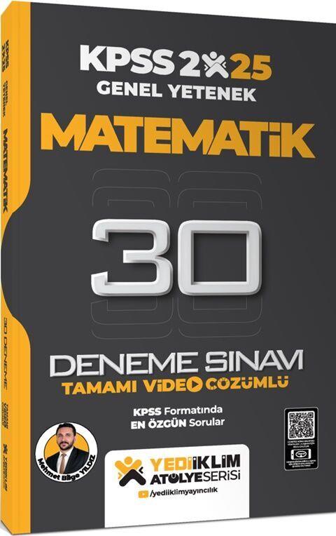 Yediiklim Yayınları 2025 KPSS Genel Yetenek Atölye Serisi Matematik Tamamı Video Çözümlü 30 Deneme Sınavı