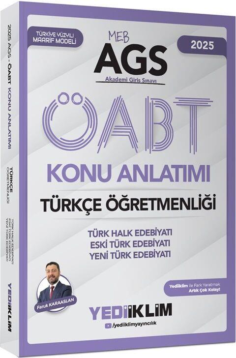 Yediiklim Yayınları 2025 MEB AGS ÖABT Türkçe Öğretmenliği Türk Halk Edebiyatı Eski Türk Edebiyatı Yeni Türk Edebiyatı Konu Anlat