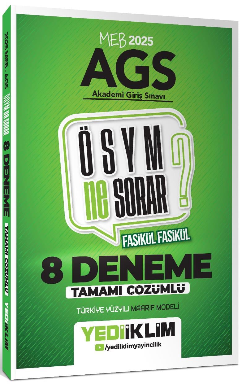 Yediiklim Yayınları 2025 Meb Ags ÖSYM Ne Sorar Tamamı Çözümlü 8 Fasikül Deneme Sınavı