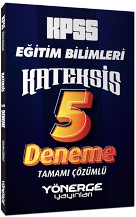 Yönerge Yayınları 2024 KPSS Eğitim Bilimleri Kateksis 5 Çözümlü Deneme