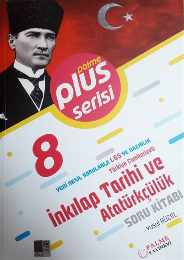 Palme Yayınları 8. Sınıf LGS T.C. İnkılap Tarihi ve Atatürkçülük Soru Kitabı Plus Serisi