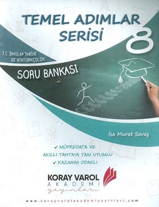 Koray Varol 8. Sınıf TC. İnkılap Tarihi ve Atatürkçülük Soru Bankası Temel Adımlar Serisi