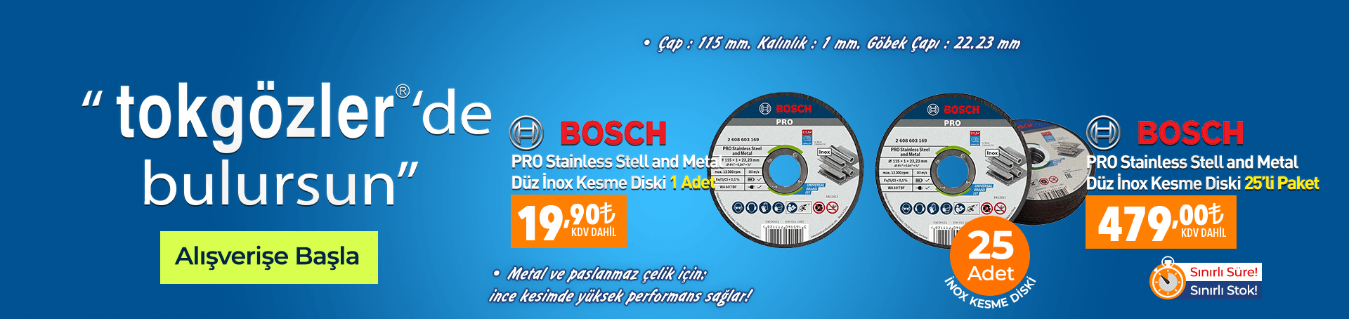 B1000617 - 18.10.2026 - Bosch PRO Stainless Steel and Metal Düz İnox Kesme Diski 115x1x22.23 mm - 2608603169 adet  ve paket