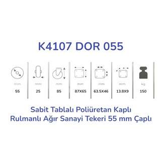 Kama K4107 DOR 055 Sabit Tablalı Poliüretan Kaplı Rulmanlı Ağır Sanayi Tekeri 55 mm Çaplı