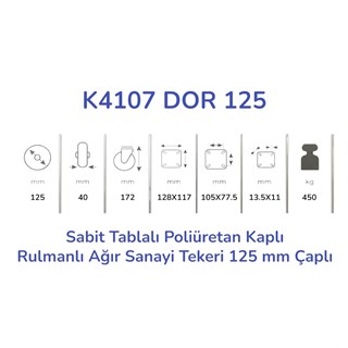 Kama K4107 DOR 125 Sabit Tablalı Poliüretan Kaplı Rulmanlı Ağır Sanayi Tekeri 125 mm Çaplı (6 mm Tablalı)