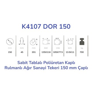 Kama K4107 DOR 150 Sabit Tablalı Poliüretan Kaplı Rulmanlı Ağır Sanayi Tekeri 150 mm Çaplı (6 mm Tablalı)