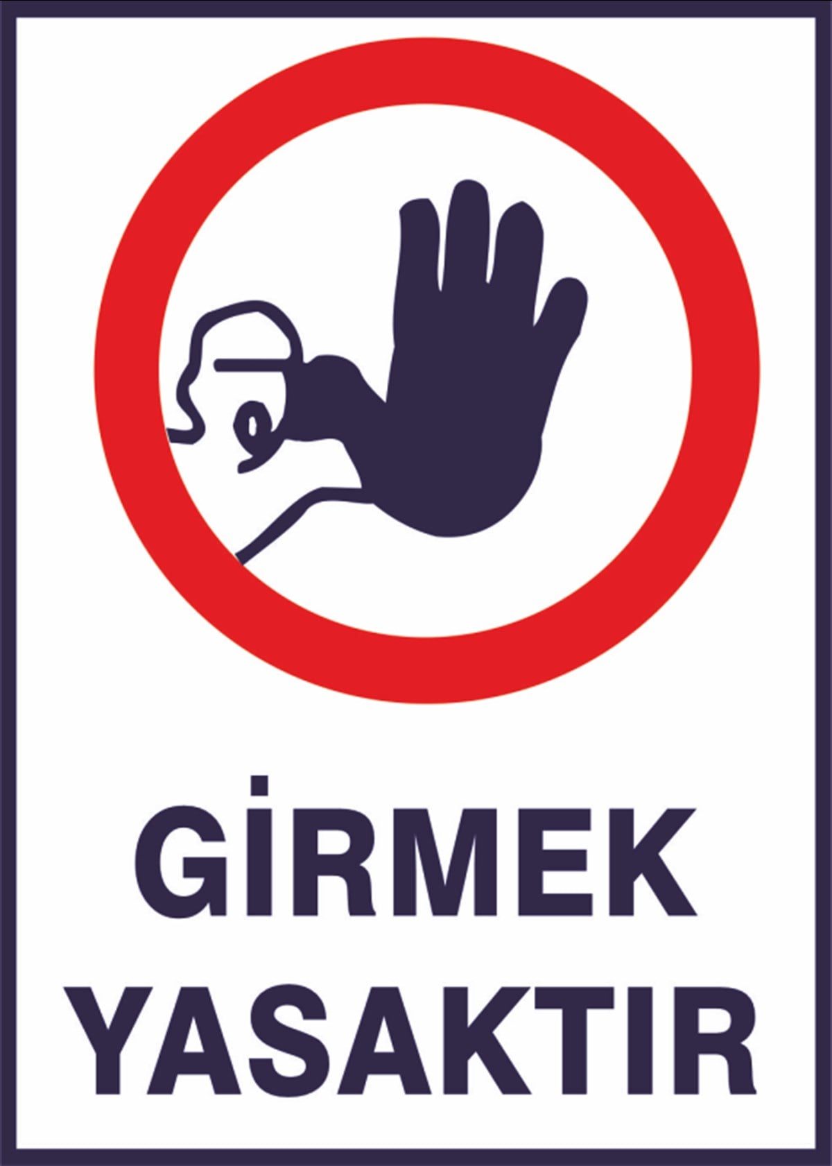 Girmek Yasak