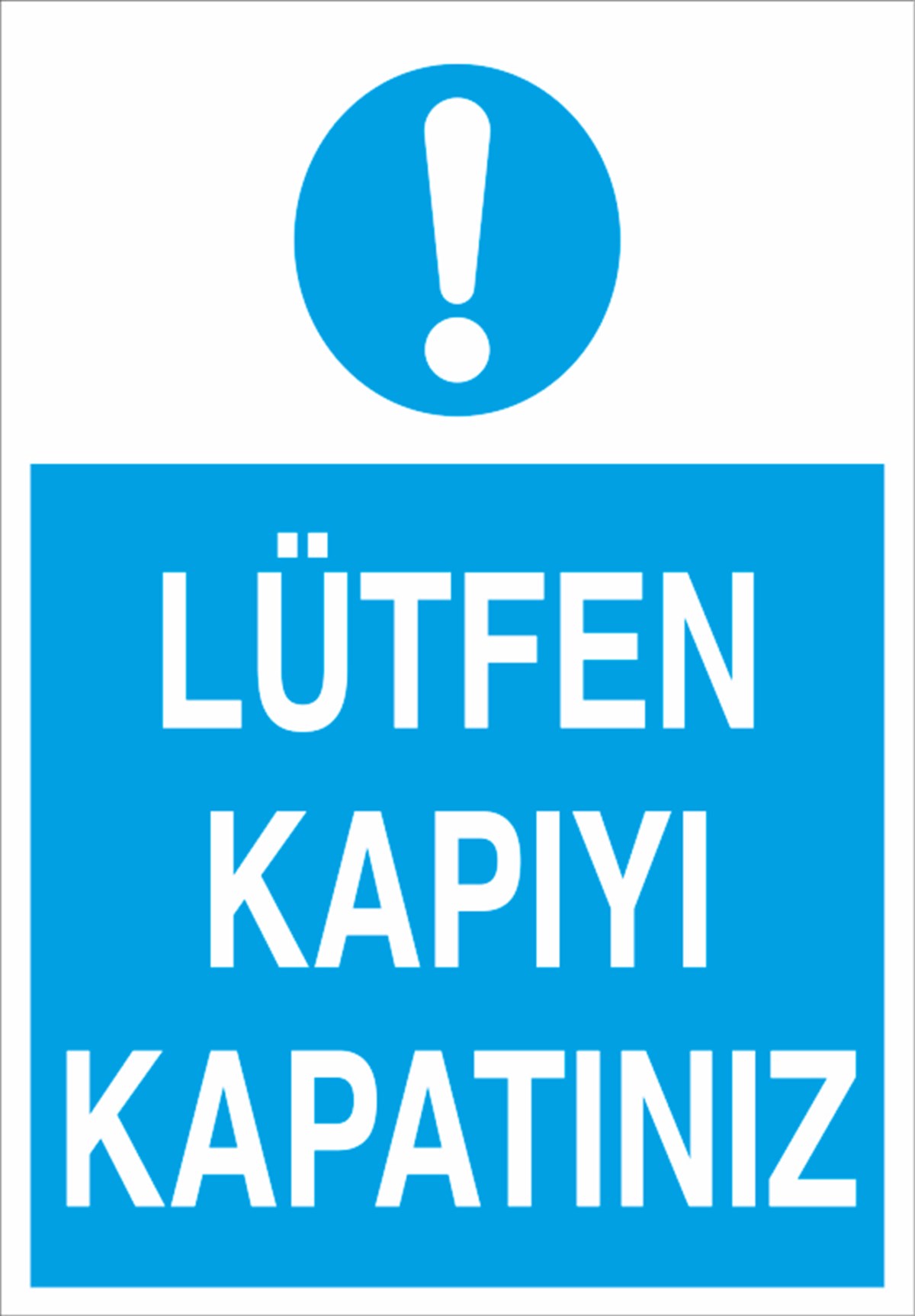 Kapıyı Kapatınız