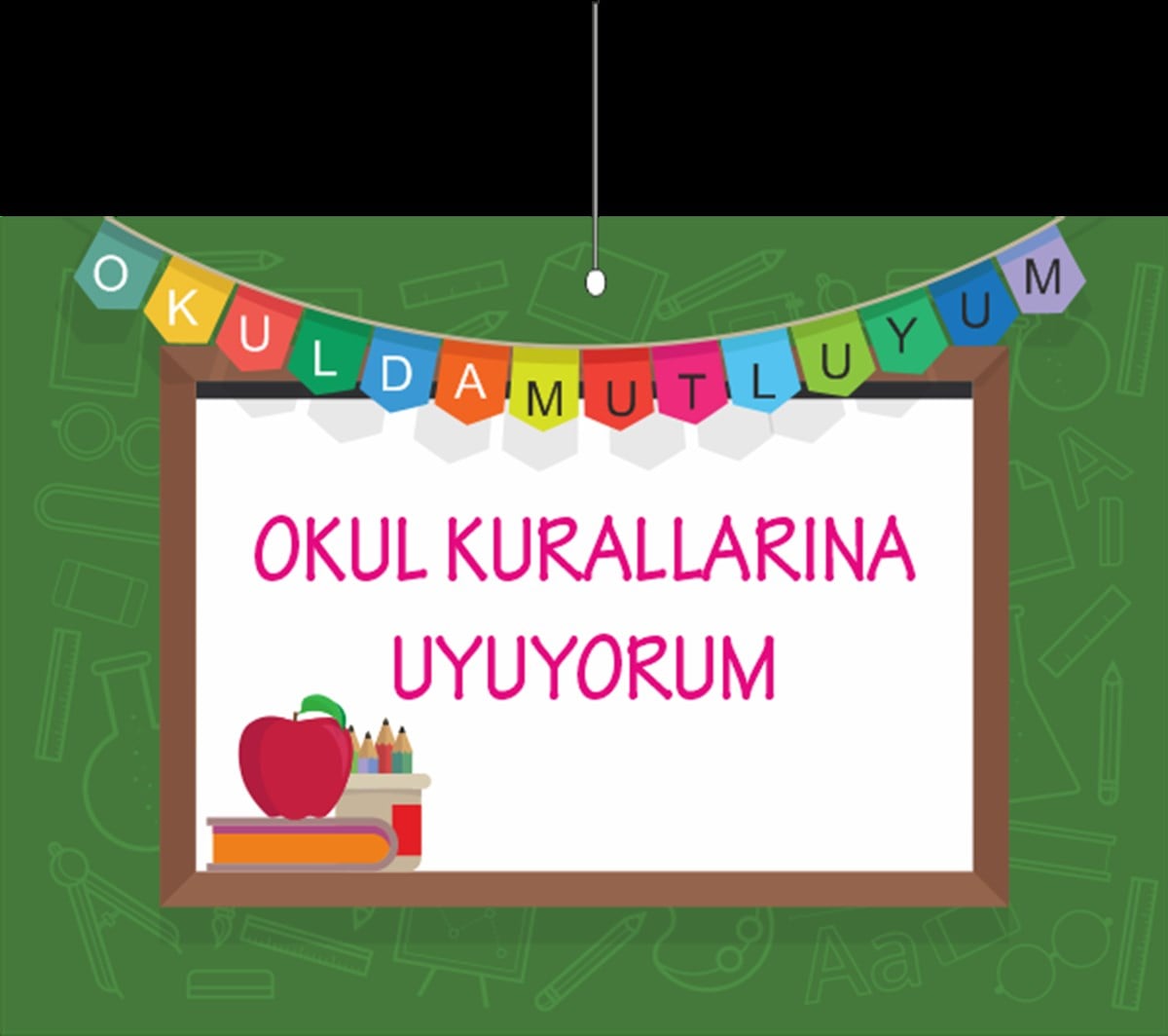 Okul Kurallarına Uyuyorum Dönkart