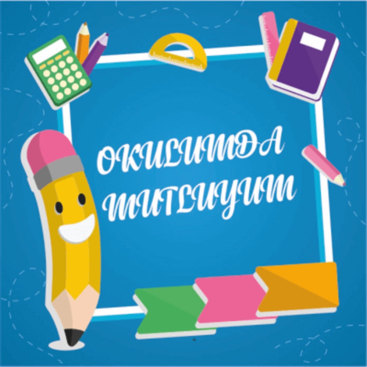 Okulumda Mutluyum Zemin Görseli
