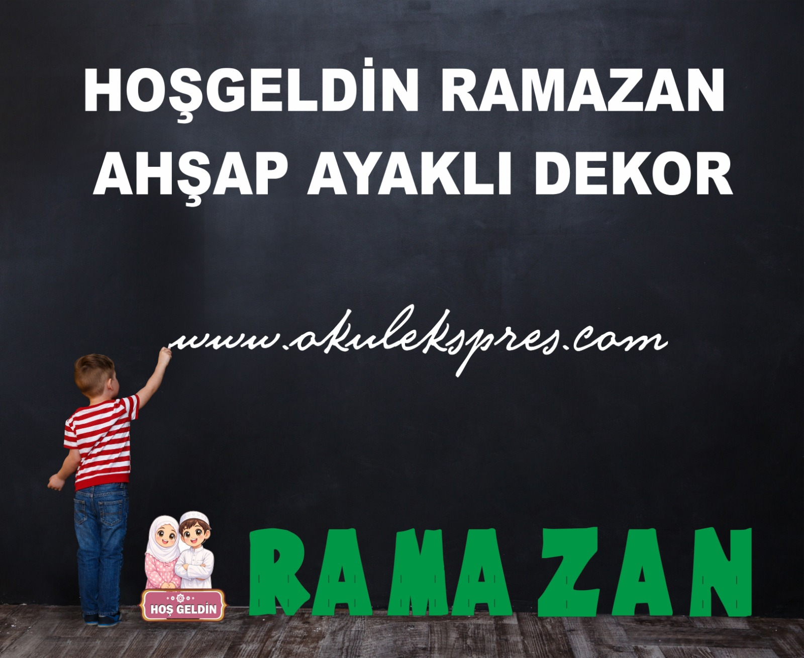 Okulekspres 2026 Hoşgeldin Ramazan Maket Dekor