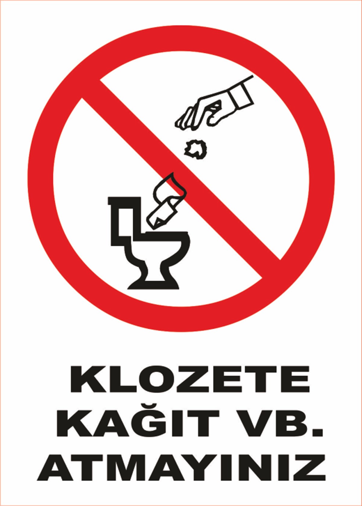 Klozete Kağıt vb. Atmayınız