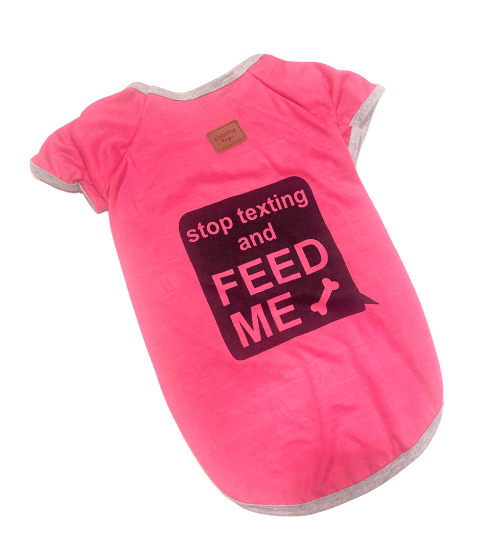 Alphadog Pembe Stop Texting Orta-Büyük Irk Köpek T-shirtü