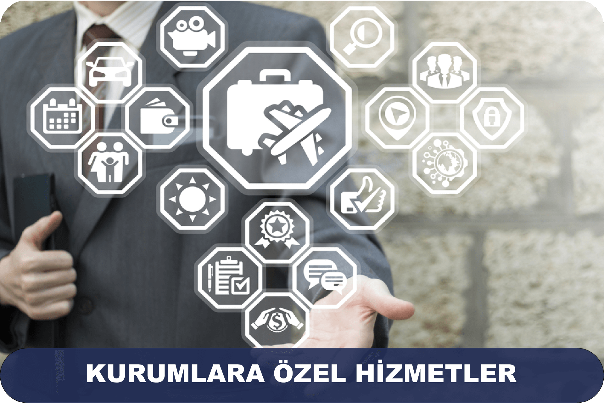 KURUMLARA ÖZEL HİZMETLER