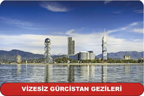 vizesiz gürcistan gezileri
