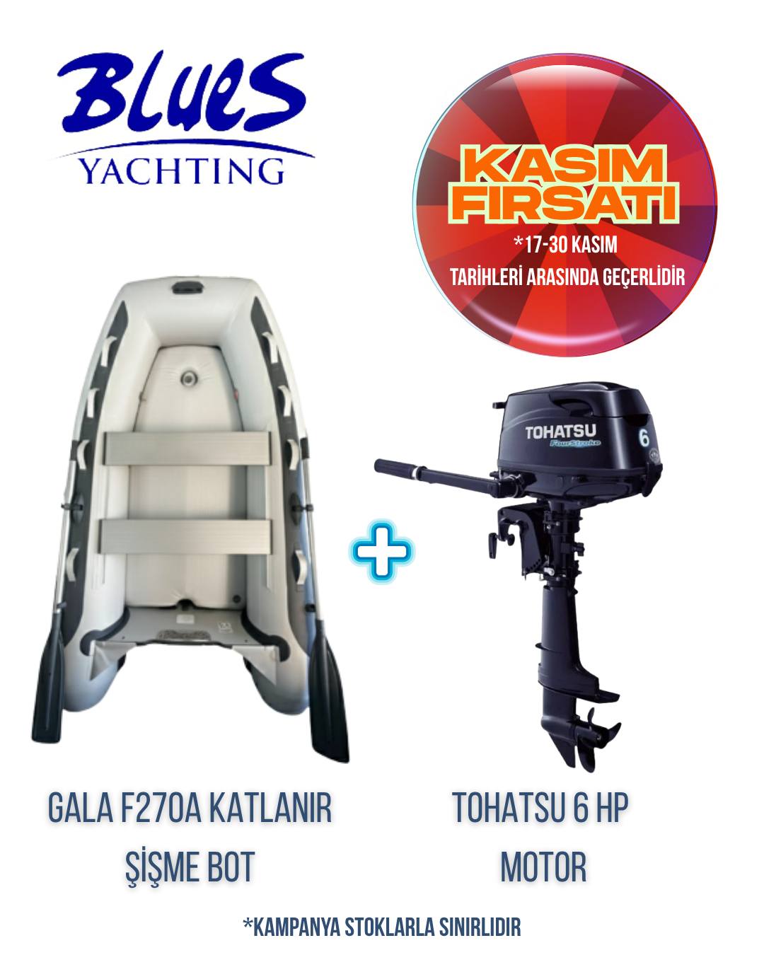 GALA F270A ŞİŞME KATLANIR ŞİŞME BOT ve TOHATSU MFS 6D DS DIŞTAN TAKMA MOTOR
