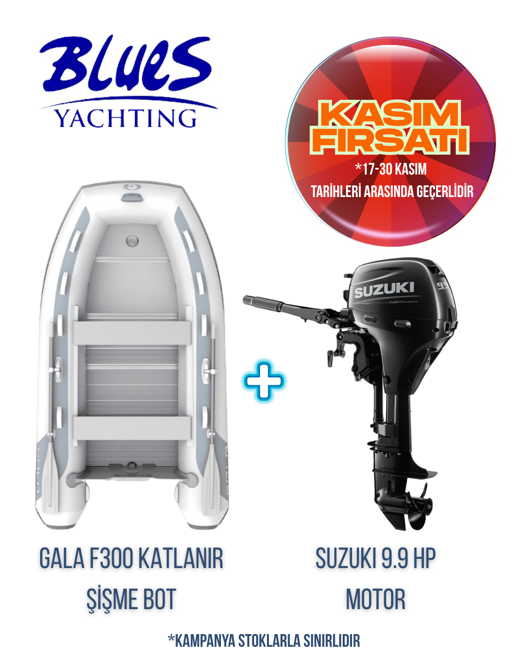 GALA F300 ALÜMİNYUM KATLANIR ŞİŞME BOT ve SUZUKI DF 9.9 AS DIŞTAN TAKMA MOTOR