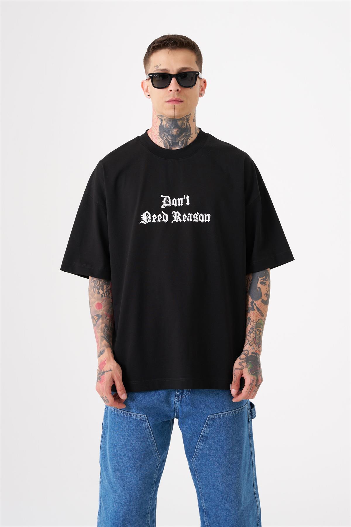 Unisex Oversize Don't Need Reason Baskılı T-Shirt DARK BLACK