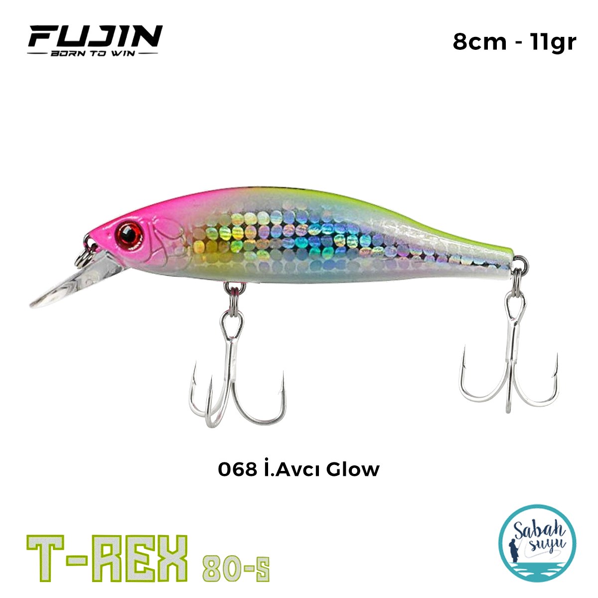 Fujin T-Rex 80S 8cm 11gr Maket Balık 068 İ.Avcı Glow