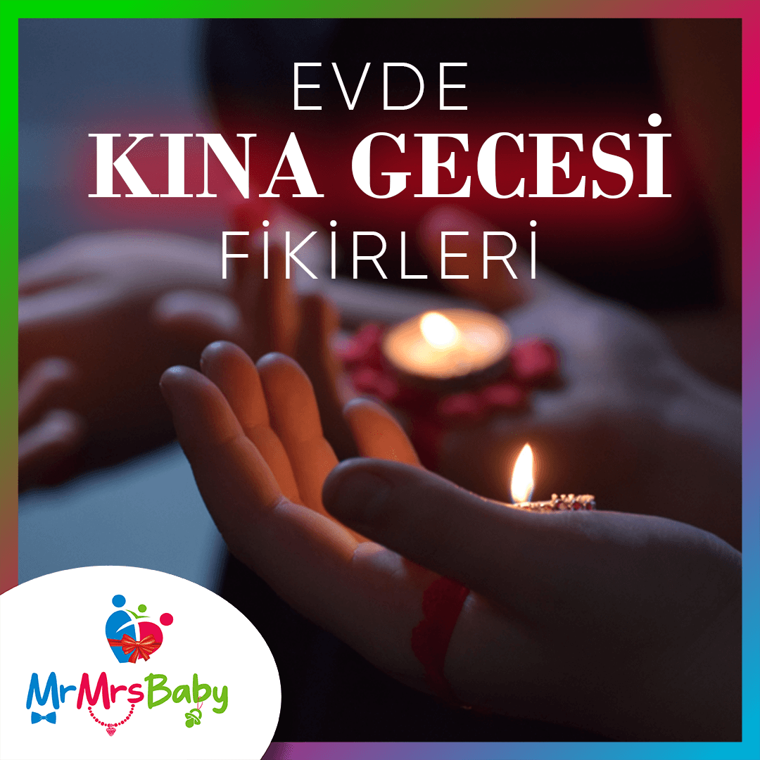 Evde kına gecesi fikirleri ve hazırlık önerileri