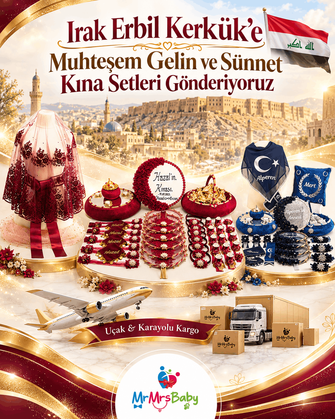 Irak Erbil Kerkük gelin ve sünnet kına setleri, bordo gold incili gelin kına seti, bordo işlemeli gelin duvağı, lacivert gümüş Mega sünnet kına seti, Irak bayrağı, Erbil Kalesi, gösterişli kişiye özel kına setleri, uçak ve karayolu kargo, Türkiye'den Irak'a gönderim, MrMrsBaby ışıltılı tasarımları.