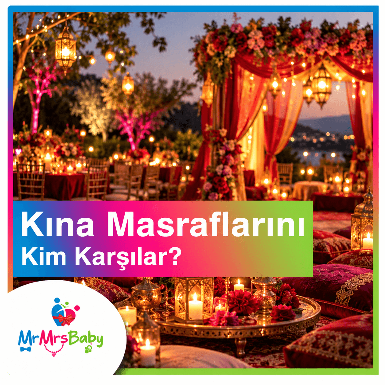 Kına masraflarını kim karşılar? Bordo ve gold süslemeler, çiçekler, ışıklı fenerler, mumlar ve zarif kına tahtıyla hazırlanmış açık hava kına gecesi. Kız ve erkek tarafının kına giderleri, gelin kına setleri ve kına gecesi bütçe rehberi.  mrmrsbaby